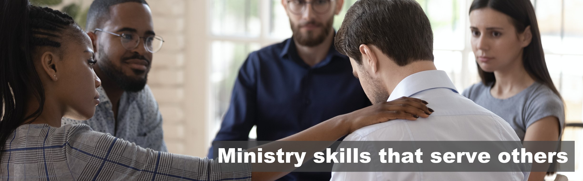 Ministry Skills that serve others