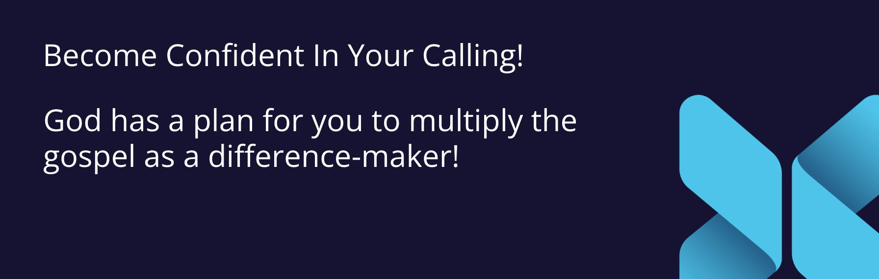 Calling and Confidence Banner
