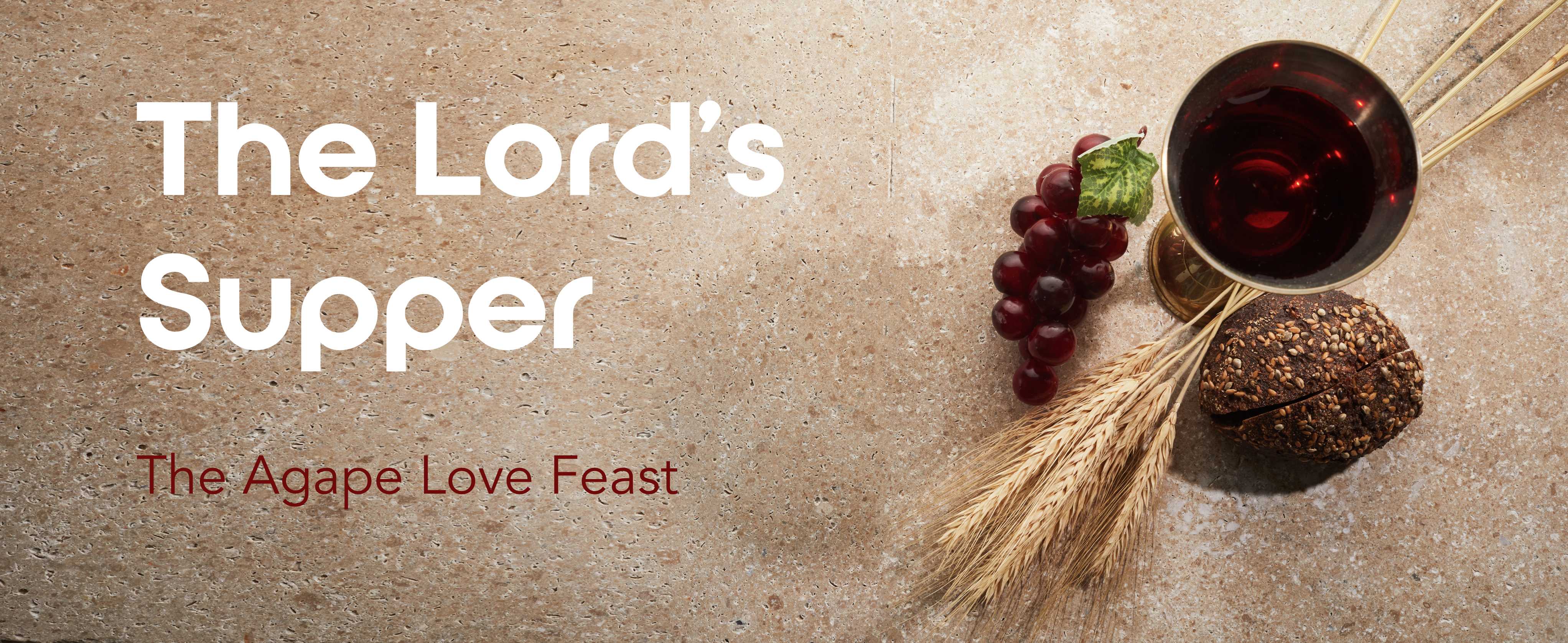 lord's supper: the agape love feast